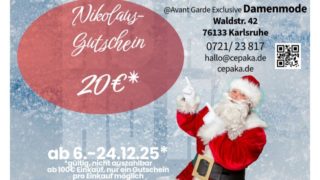 Ihr Nikolaus-Gutschein
liegt zur Abholung bereit
in der
Waldstrasse 42, 76133 Karlsruhe
* ab 6.-24.12.25**gültig, 
nicht auszahlbar, ab 100€ Einkauf, 
nur ein Gutschein pro Einkauf möglich
@cepakaavantgardeexclusive
#cepakakarlsruhe
#boutiquekarlsruhe
#shoppinginkarlsruhe
#visitus
#karlsruheerleben
